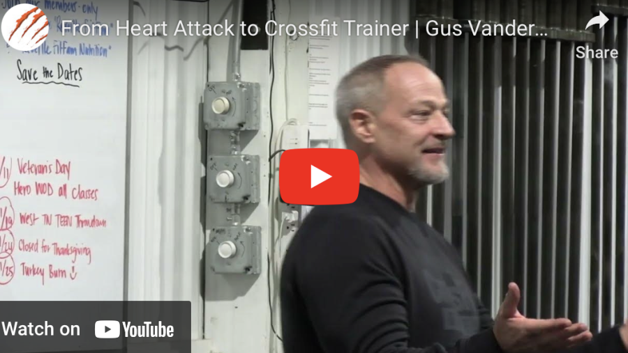 Gus Vandervoort | From Heart Attack to Crossfit Trainer