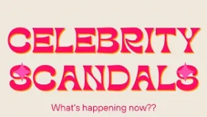 Celebrity Scandals Episode 2